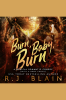 Burn__Baby__Burn__A_Magical_Romantic_Comedy__with_a_body_count__