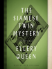 The_Siamese_Twin_Mystery
