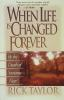When_Life_Is_Changed_Forever