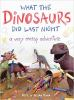 What_the_dinosaurs_did_last_night