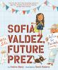 Sofia_Valdez__Future_Prez