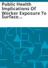 Public_health_implications_of_worker_exposure_to_surface_and_subsurface_soil_at_the_Denver_Federal_Center_parcel_B_property__St__Anthony_Hospital_
