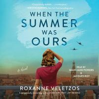 When the summer was ours by Veletzos, Roxanne