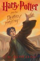 Harry Potter and the Deathly Hallows by Rowling, J. K