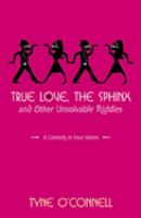 True_love__the_sphinx__and_other_unsolvable_riddles