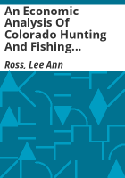 An_economic_analysis_of_Colorado_hunting_and_fishing_expenditures__1973