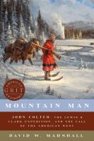 Mountain_man__John_Colter__the_Lewis___Clark_Expedition__and_the_call_of_the_American_West