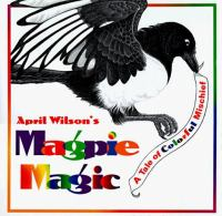 April_Wilson_s_magpie_magic